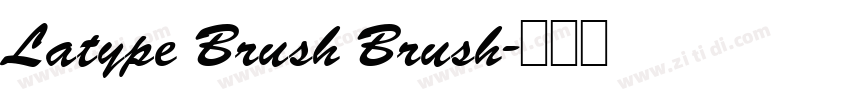 Latype Brush Brush字体转换
